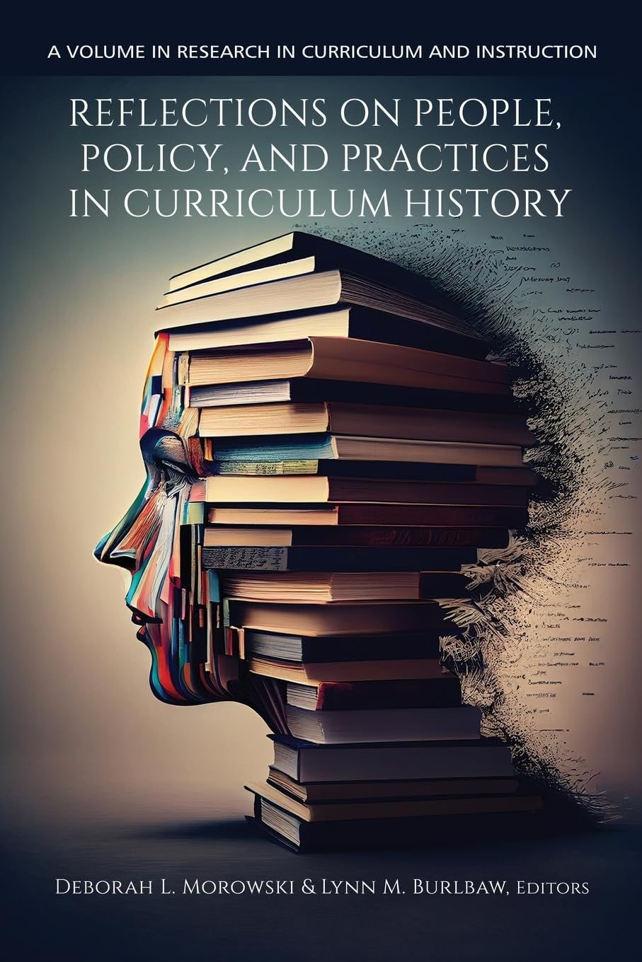 Book cover image for Reflections on People, Policy, and Practices in Curriculum History ISBN: 9798887305455